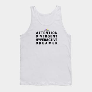 Attention Divergent Hyperactive Dreamer Tank Top